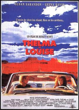 电影《末路狂花》(1991) ：两个女人，一辆车，一场没有归途的逃亡