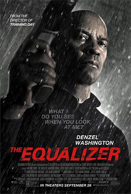 美国电影《伸冤人 The Equalizer‎》(2014) ：退休特工，以暴制暴