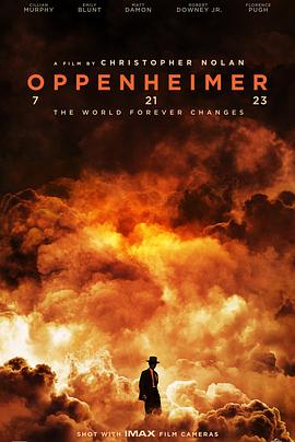 美国电影《奥本海默 Oppenheimer‎》(2023) ：毁灭与救赎，一瞬之间