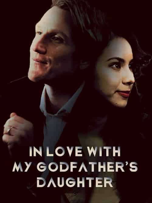 In Love With My Godfather's Daughter In Love With My Godfather's Daughter