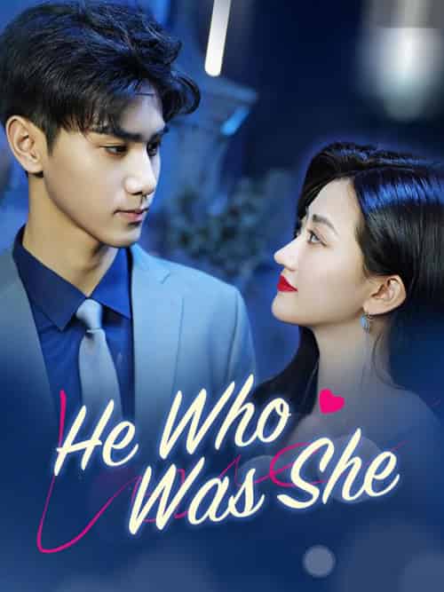He Who Was She He Who Was She