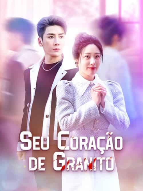 Seu Coração de Granito（38集全）Elisandra＆Siqueira＆＆Kléber＆Carmo - 傲图好剧