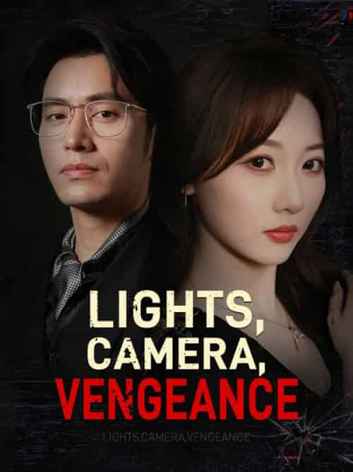 Lights, Camera, Vengeance（61集全）Bruno＆Quiller＆＆Evelyn＆Skye - 傲图好剧