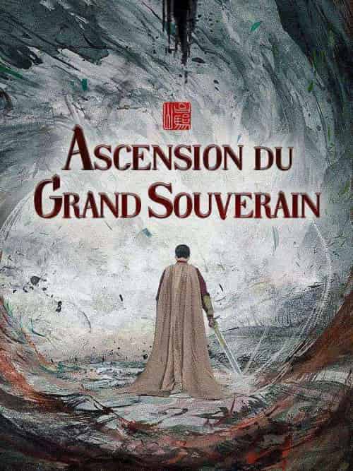 Ascension du Grand Souverain（81集全）Pascal＆Berger＆Jade＆Robin - 傲图好剧