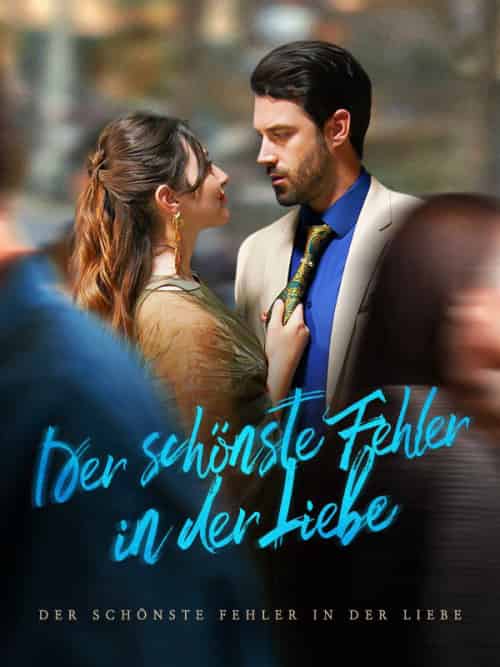 Der schönste Fehler in der Liebe（57集全）＆Nia＆McCartney＆James＆Holzer - 傲图好剧