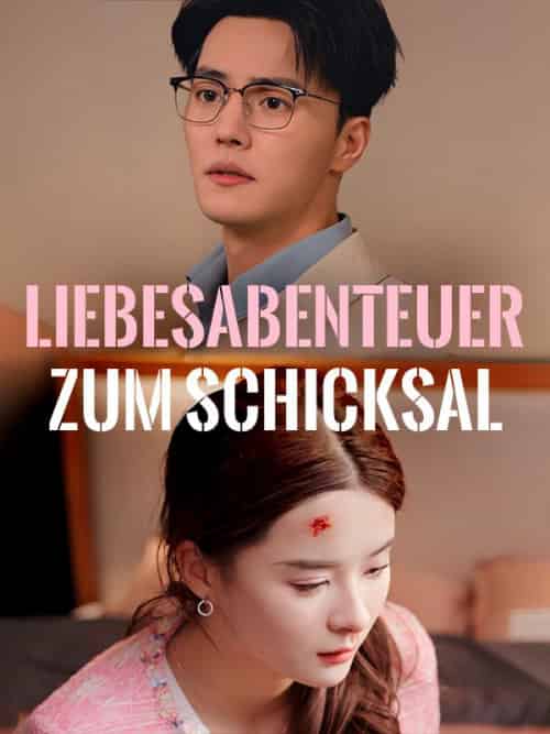 Liebesabenteuer zum Schicksal Liebesabenteuer zum Schicksal