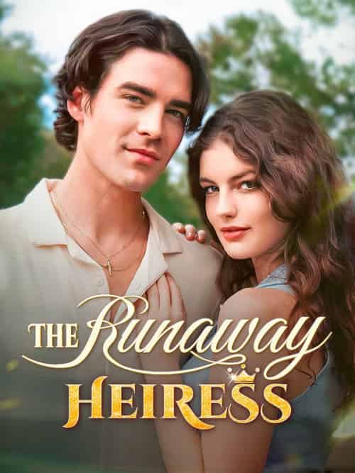 The Runaway Heiress The Runaway Heiress