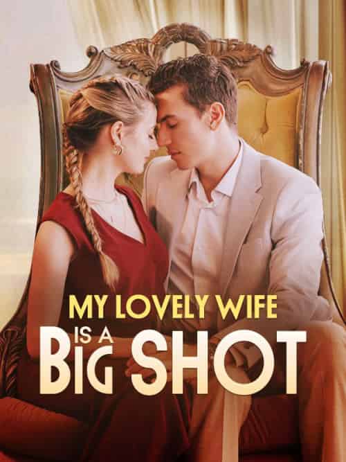 My Lovely Wife is a Big Shot My Lovely Wife is a Big Shot