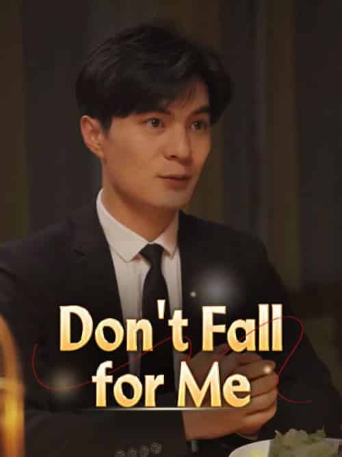 Don＆#039;t Fall for Me（100集全）Matteo＆Grey＆＆Maddie - 傲图好剧
