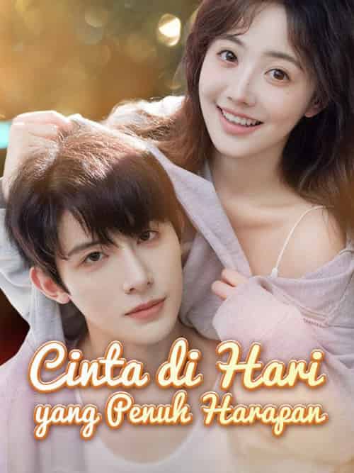 Cinta di Hari yang Penuh Harapan（77集全）Azkara＆Naraka＆＆Jeandra＆Mahesa - 傲图好剧