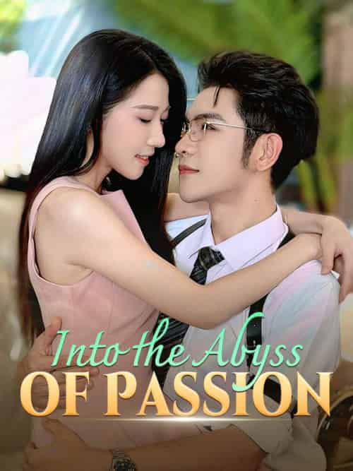 Into the Abyss of Passion（73集全）Caleb＆Dunn＆＆Ruby＆Lane - 傲图好剧