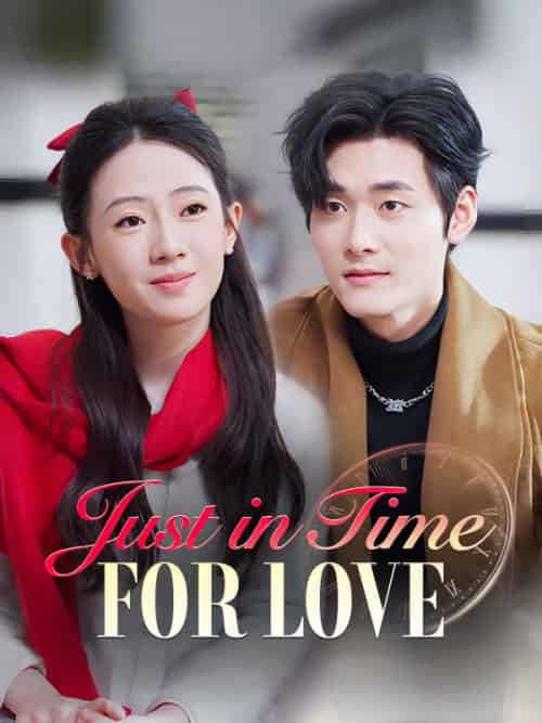 Just in Time for Love Just in Time for Love