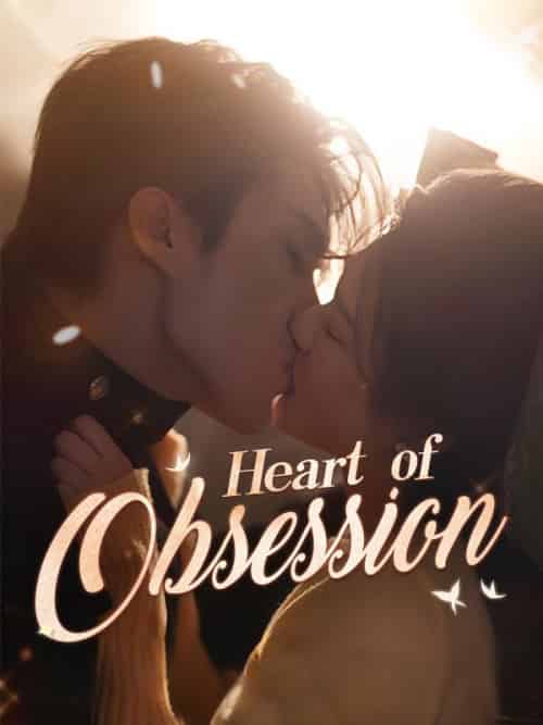Heart of Obsession（65集全）Sean＆Mace＆＆Clara＆Gray - 傲图好剧