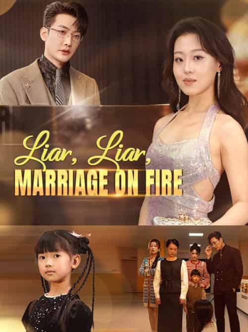 Liar, Liar, Marriage on Fire Liar, Liar, Marriage on Fire