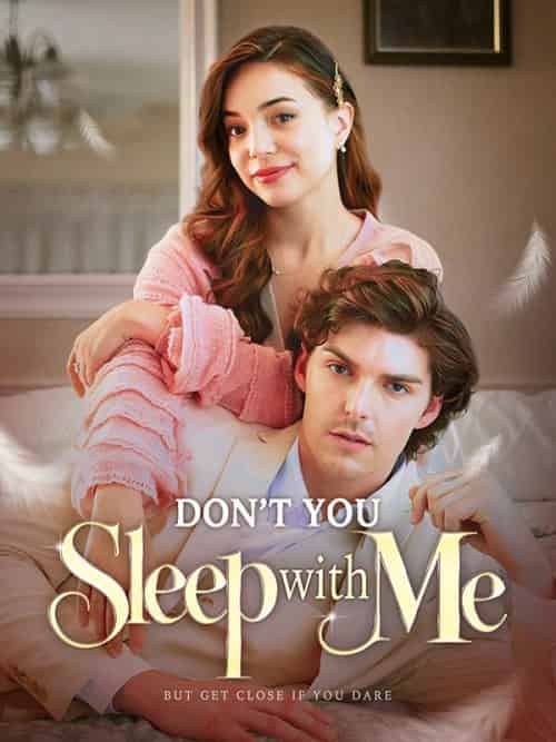 Don＆#039;t You Sleep with Me（59集全）Miles＆Kipling＆＆Clara＆Herty - 傲图好剧