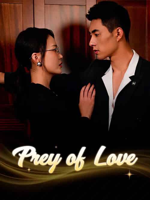 Prey of Love（50集全）Sophie＆Hall＆＆Ethan＆Gray - 傲图好剧