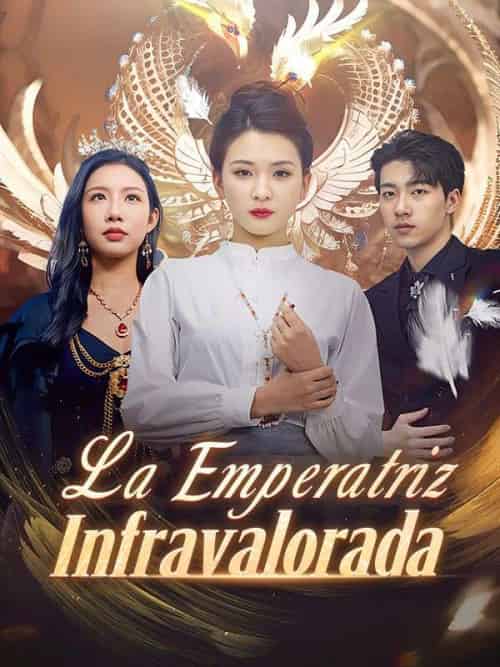 La Emperatriz Infravalorada （Doblado）（97集全）Adrián＆Casares＆Aurora＆Valverde - 傲图好剧
