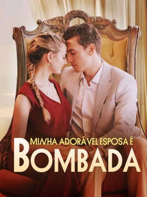 Minha Adorável Esposa É Bombada（57集全）Joel＆＆Bruna - 傲图好剧