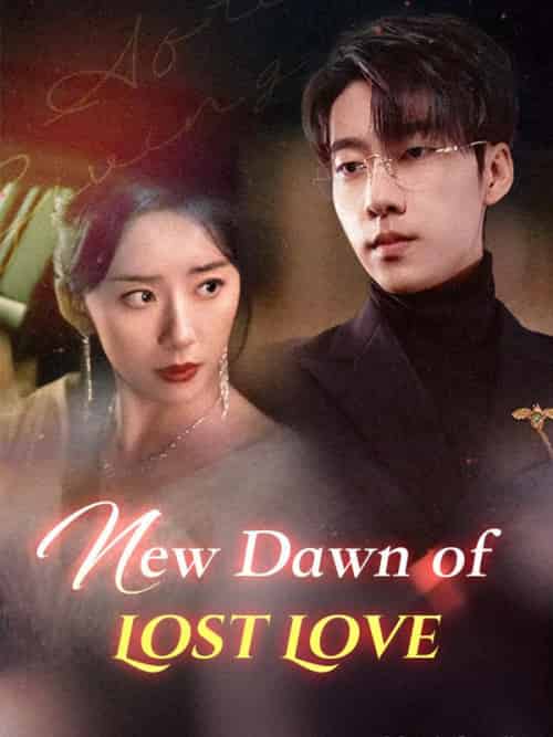New Dawn of Lost Love（100集全）Andy＆Quintos - 傲图好剧