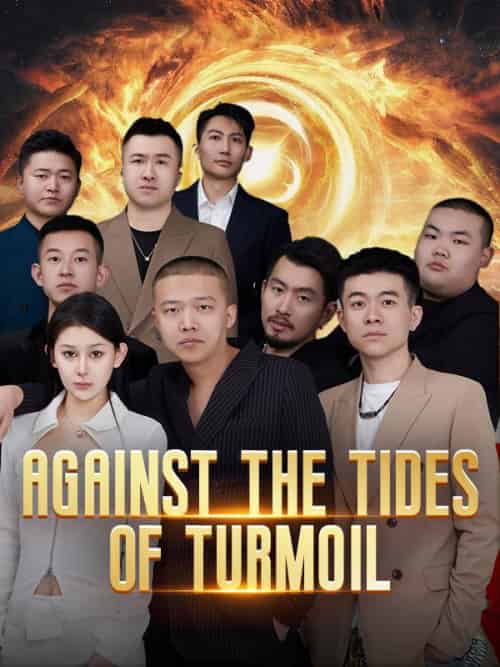 Against the Tides of Turmoil Against the Tides of Turmoil