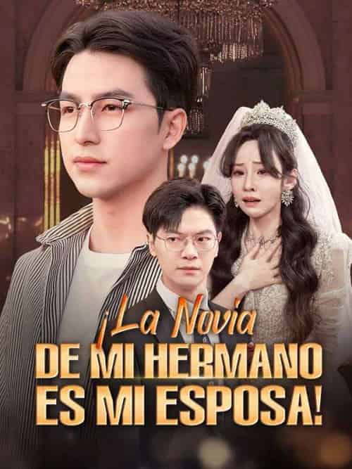 ¡La Novia de Mi Hermano es Mi Esposa!（40集全）Juan＆López＆＆Marta＆Sánchez - 傲图好剧