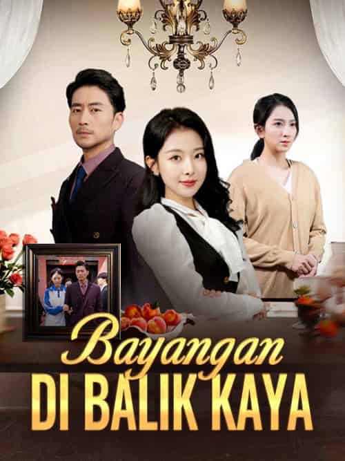 Bayangan di Balik Kaya（30集全）Luna＆Yasmin - 傲图好剧