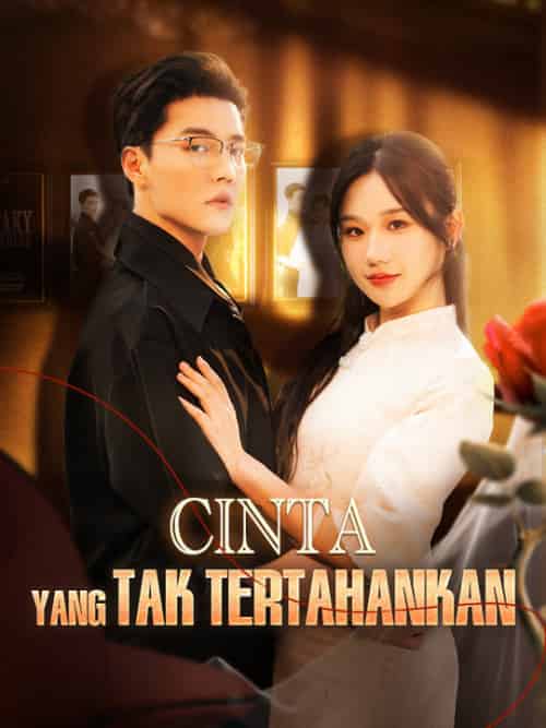Cinta yang Tak Tertahankan Cinta yang Tak Tertahankan