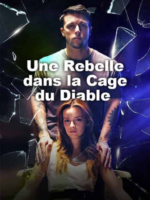 Une Rebelle dans la Cage du Diable Une Rebelle dans la Cage du Diable