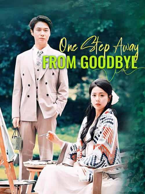 One Step Away from Goodbye One Step Away from Goodbye