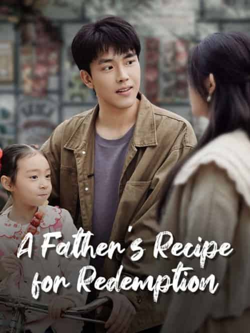A Father＆#039;s Recipe for Redemption（70集全）Hans＆Caldwell＆＆Faye＆Soot - 傲图好剧