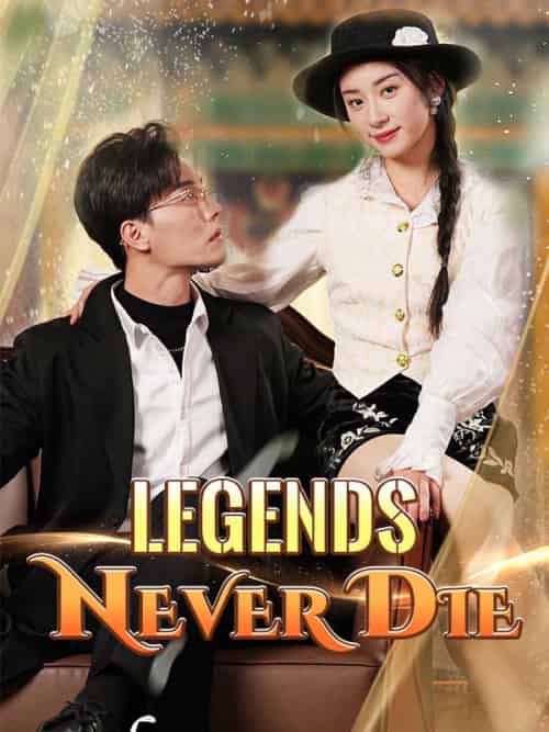 Legends Never Die（80集全）Anthony＆Jensen＆＆Claire＆Steele - 傲图好剧