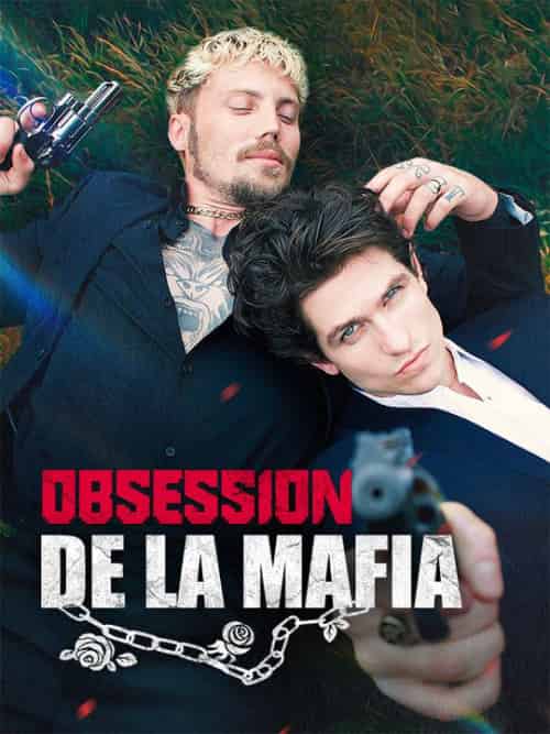 Obsession de la Mafia（58集全）Paul＆Axel＆Charron - 傲图好剧