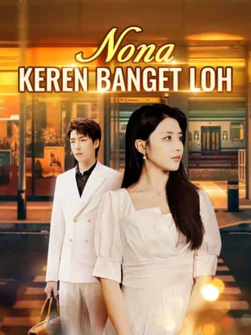 Nona, Keren Banget Loh（60集全）Calvin＆Morgan＆＆Jessy＆Jacob - 傲图好剧