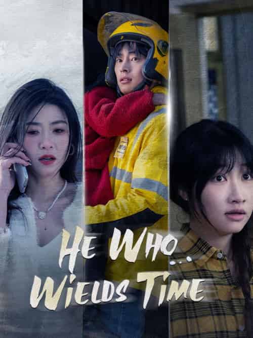 He Who Wields Time He Who Wields Time