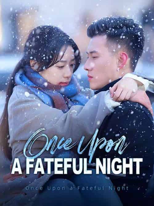 Once Upon a Fateful Night（74集全）Sasha＆Lovell＆＆Cedric＆Fleming - 傲图好剧