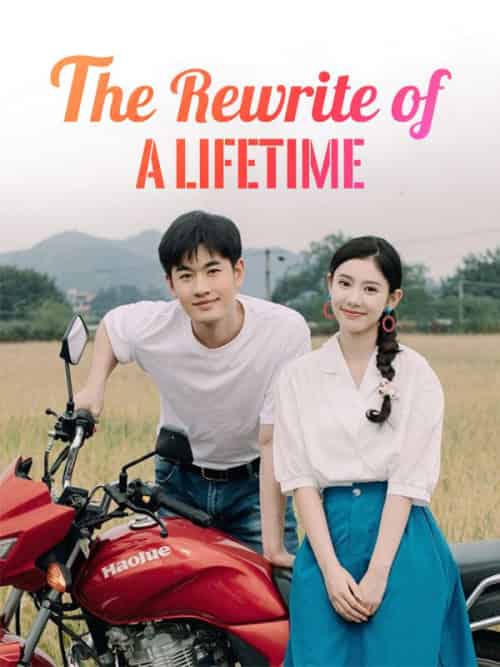 The Rewrite of a Lifetime The Rewrite of a Lifetime