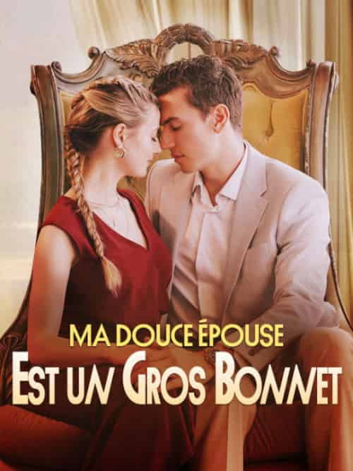 Ma Douce Épouse Est un Gros Bonnet（57集全）Jules＆Sarran＆Bianca＆Tardy - 傲图好剧