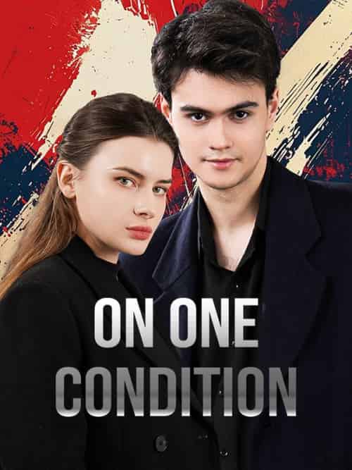 On One Condition（61集全）Ethan＆Cassie - 傲图好剧