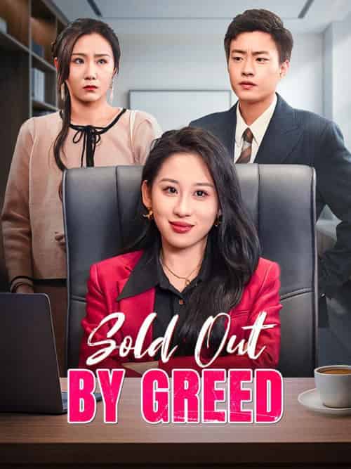 Sold Out by Greed Sold Out by Greed