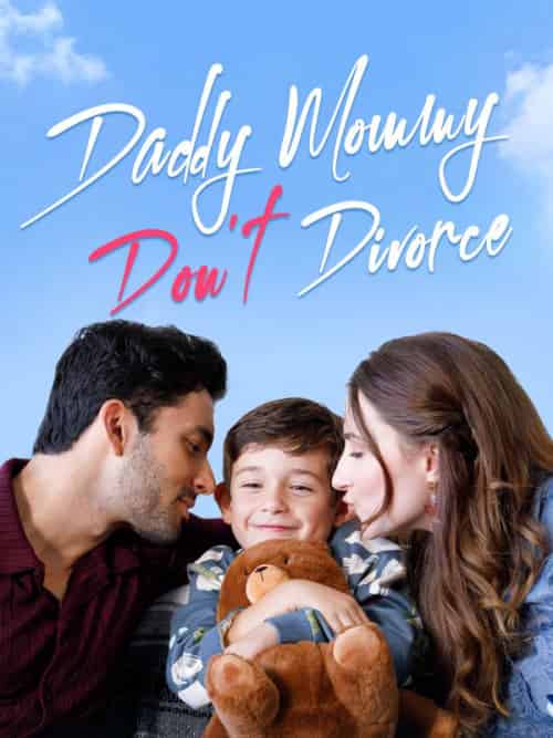 Daddy Mommy Don＆#039;t Divorce（58集全）Dexter＆Windsor＆Lilian＆Hope - 傲图好剧