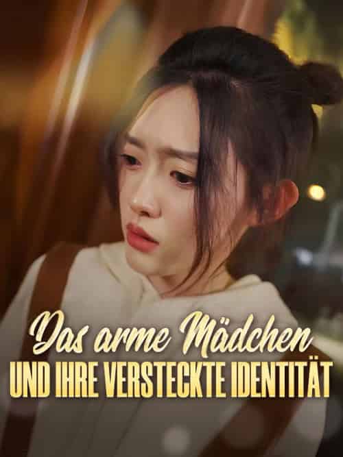 Das arme Mädchen und ihre versteckte Identität Das arme Mädchen und ihre versteckte Identität