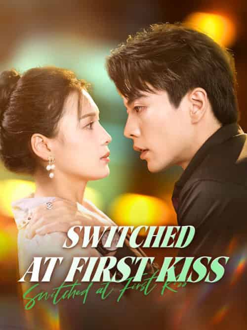 Switched at First Kiss（80集全）Summer＆Moore＆＆Sheldon＆Hall - 傲图好剧