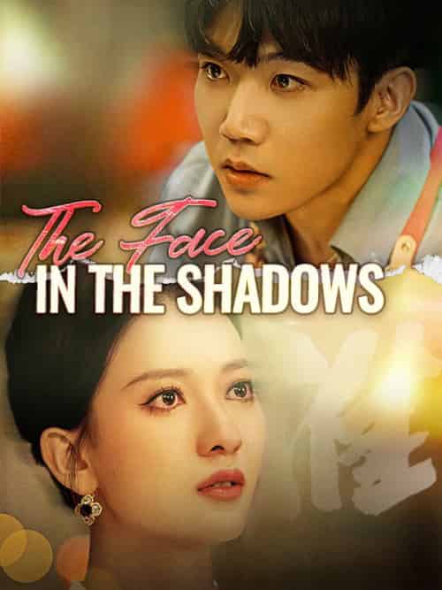 The Face in the Shadows The Face in the Shadows