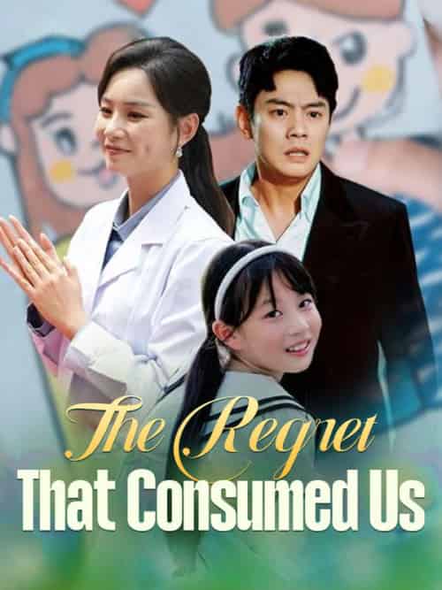 The Regret That Consumed Us The Regret That Consumed Us