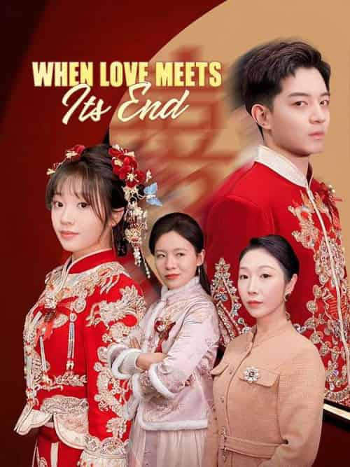When Love Meets Its End When Love Meets Its End