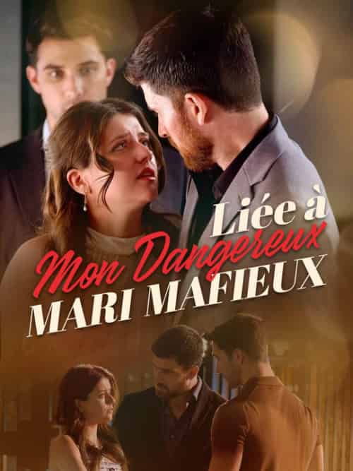 Liée à Mon Dangereux Mari Mafieux（67集全）Liana＆Vernet＆Roger＆Carlier - 傲图好剧